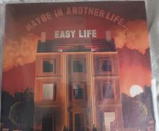 easy life maybe in another life