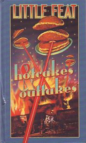 Little Feat Hotcakes & Outtakes