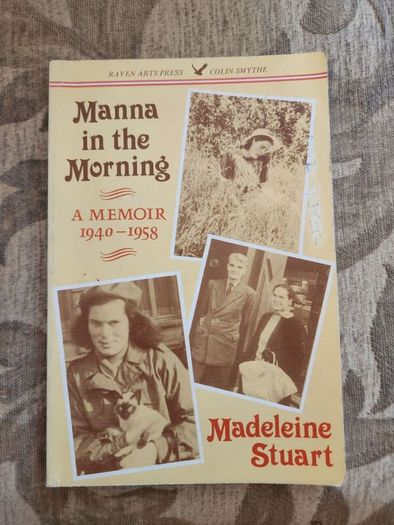 Manna In The Morning. A Memoir 1940-1958. By Madeleine Stewart.  Edited  By Dermot Bulger. First Edition Paperback In Very Good Condition.