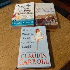3 paperback books by Claudia Carroll Personally i blame my fairy Godmother. The last of the great Romantics. If this is paradise i want my money back.