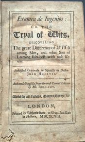 Doctor Juan Huartes (1529-1588). Examen de Ingenios: Or, The Tryal of Wits.Translated by Mr Bellamy 1698. antiquarian, rare, leather, binding, psychology, neuroscience, intelligence, wit, phrenology, philosophy, renaissance, spanish, seventeenth century, 