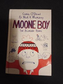 Mooney boy the blunder years by Chris O'Dowd & Nick V Murphy