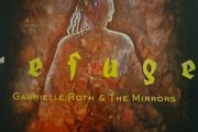 Gabrielle Roth  &amp; The Mirrows - Refuge.