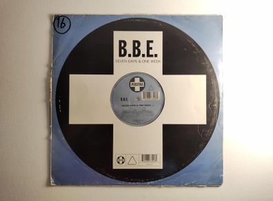 B.B.E. - Seven Days And One Week - Positiva Records - HUGE 90s Club CLASSIC! Condition: RALLIED! Plays: VG!