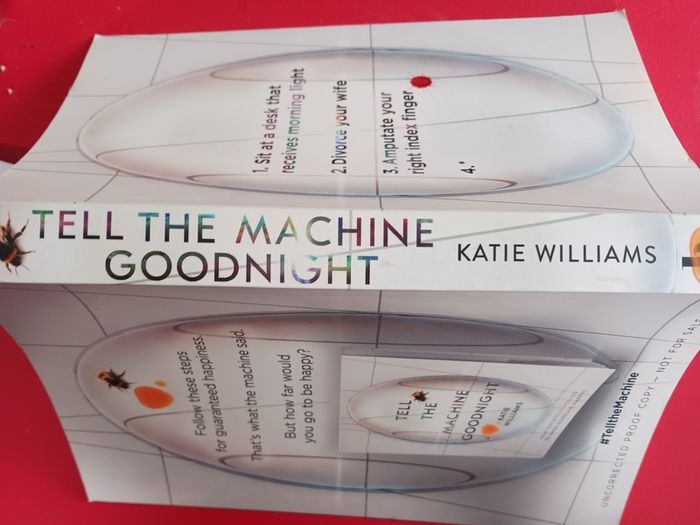 Tell the Machine Goodnight/ Katie Williams/ 2018/ 1st uncorrected proof