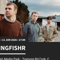 Kingfishr tickets (x 2) standing 11th June 26 Cork