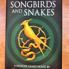 Hunger Games, The Ballad Of Songbirds And Snakes by Suzanne Collins