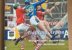 29th May 2011. GAA (Hurling) Programme. Cork (Corcaigh) V Tuipperary (Tiobraid Arann) @ Semple Stadium
