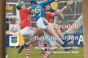 29th May 2011. GAA (Hurling) Programme. Cork (Corcaigh) V Tuipperary (Tiobraid Arann) @ Semple Stadium