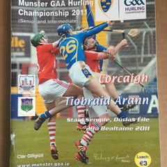 29th May 2011. GAA (Hurling) Programme. Cork (Corcaigh) V Tuipperary (Tiobraid Arann) @ Semple Stadium