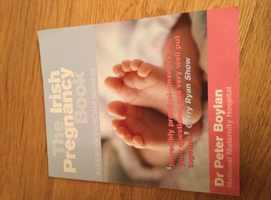 The Irish Pregnancy book by Dr Peter Boylan