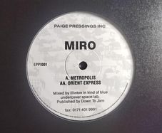 Miro - Metropolis + Orient Express - Paige Pressings Inc - Under-rated Trance GEM Classic!!!