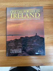 One Day for Life in Ireland (forward by Gay Byrne)