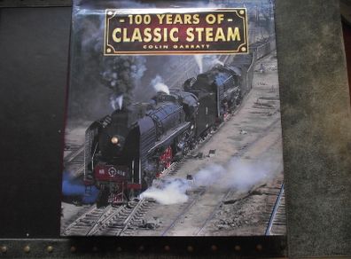 '100 Years of Classic Steam' by Colin Garratt