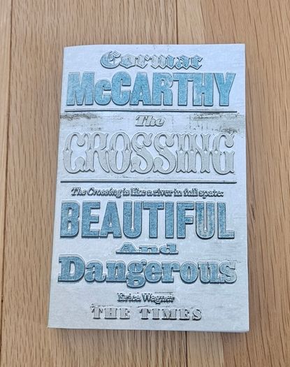 The Crossing - Cormac McCarthy