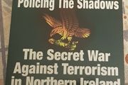Policing The Shadows: The Secret War Against Terrorism In Northern Ireland by Jack Holland &amp; Susan Phoenix