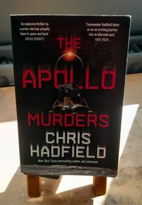 The Apollo Murders - Signed By Chris Hadfield
