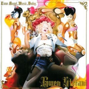 Gwen Stefani 'Love.Angel.Music.Baby.'