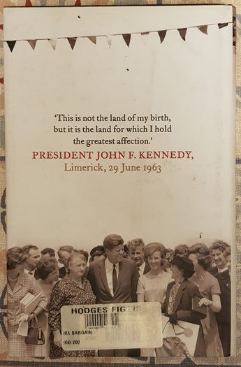 JFK In Ireland: Four Days That Changed A President by Ryan Tubridy