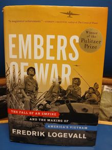 Embers Of War - Fredrik Logevall