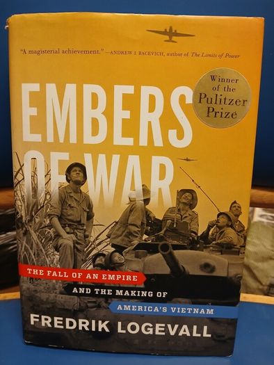 Embers Of War - Fredrik Logevall