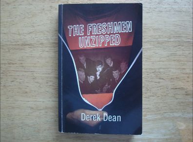 The Freshmen Unzipped by Derek Dean - Signed -