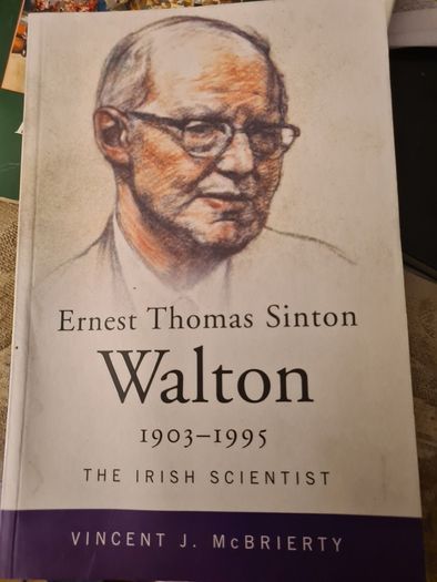 Walton 1903-1995.the Irish Scientist. By Ernest Thomas SINTON. FIRST EDITION.