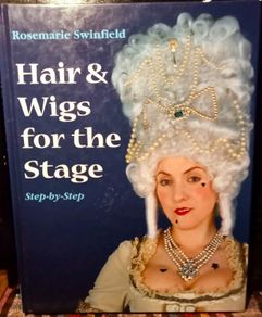 1999. Hair And Wigs For The Stage. Rosmarie Swinfield.