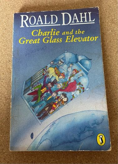 Charlie and the Great Glass Elevator by Roald Dahl