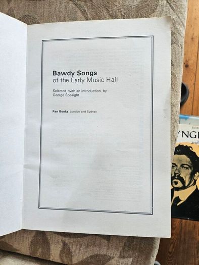 Bawdy Songs Of The Early Music Hall. By George Speaight. Large Volume Paperback In Good Condition. See Photos For Same.