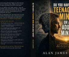 Do You Have A Teenage Mind Or An Adult Mind?