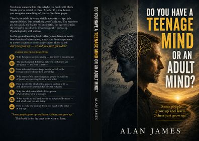 Do You Have A Teenage Mind Or An Adult Mind?