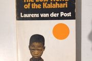 The Lost World of the Kalahari by Laurens van der Post