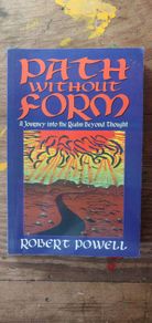 Path Without Form, A Journey into the Realm Beyond Thought [1st ed.] - Robert Powell