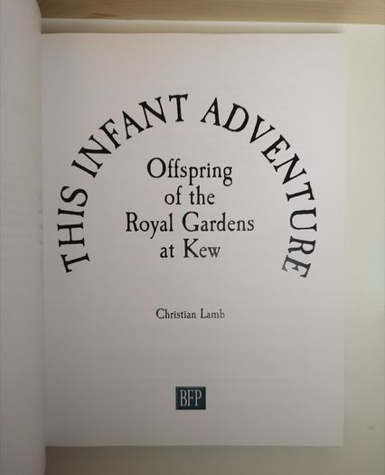 SALE! This Infant Adventure: Offspring of the Royal Gardens at Kew by Christian Lamb (RARE)