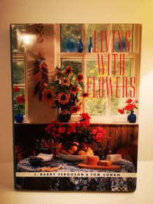 Living With Flowers by J. Barry Fergus on and Tom Cowan (Signed)