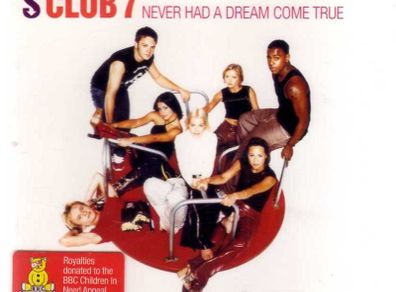 S Club 7 - Never Had A Dream Come True