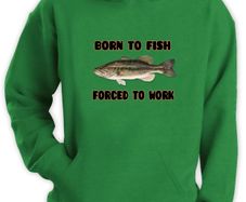 Born To Fish - Forced To Work Hoodie