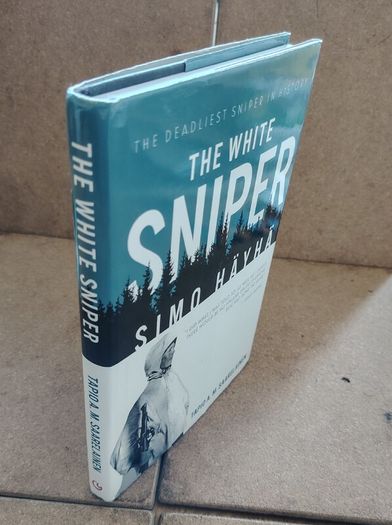 The White Sniper Simo Hayha Hardback, 2016 Near Fine Condition