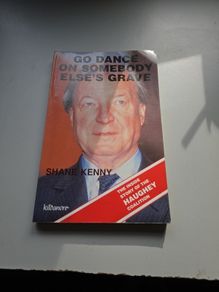Go Dance on Somebody Elses (sic) Grave by Shane Kenny (1990, Trade Paperback).