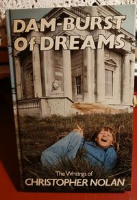 Dam- Burst of Dreams/ Christopher Nolan/ 1981/ 1st edition