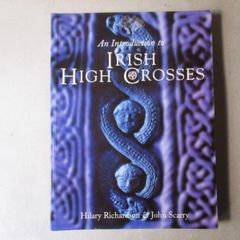 An Introduction To Irish High Crosses