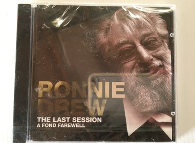 Ronnie Drew [2008] The Last Session: A Fond Farewell (CD Album) STILL SEALED