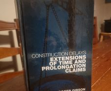 Construction Delays: Extensions of Time and Prolongation Claims
