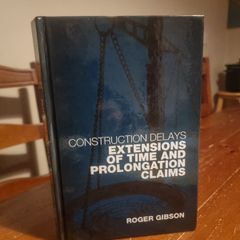 Construction Delays: Extensions of Time and Prolongation Claims