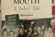 From The Horse's Mouth: A Jailer's Tale by Bill Bradshaw (signed)