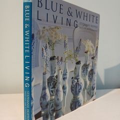 Blue & White Living by Stephanie Hoppen & Fritz Von Der Schulenburg