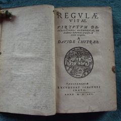 Regulae Vitae, Virtutum Descriptiones Methodicae - David Chytraeus - Published By Witebergae 1565