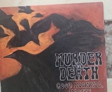 Murder By Death CD - Good Morning, Magpie