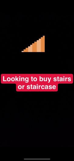 Looking to buy stairs